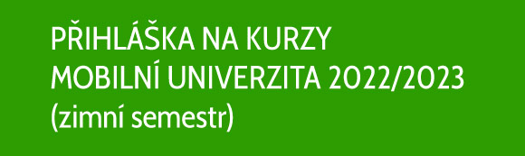 Přihláška na kurz Mobilní univerzita 2022/2023, zimní semestr